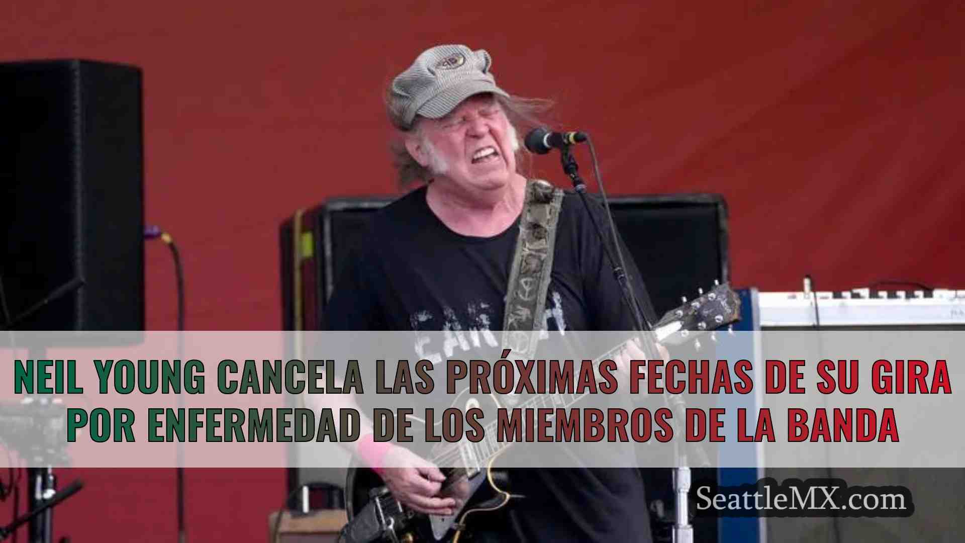 Neil Young cancela las próximas fechas