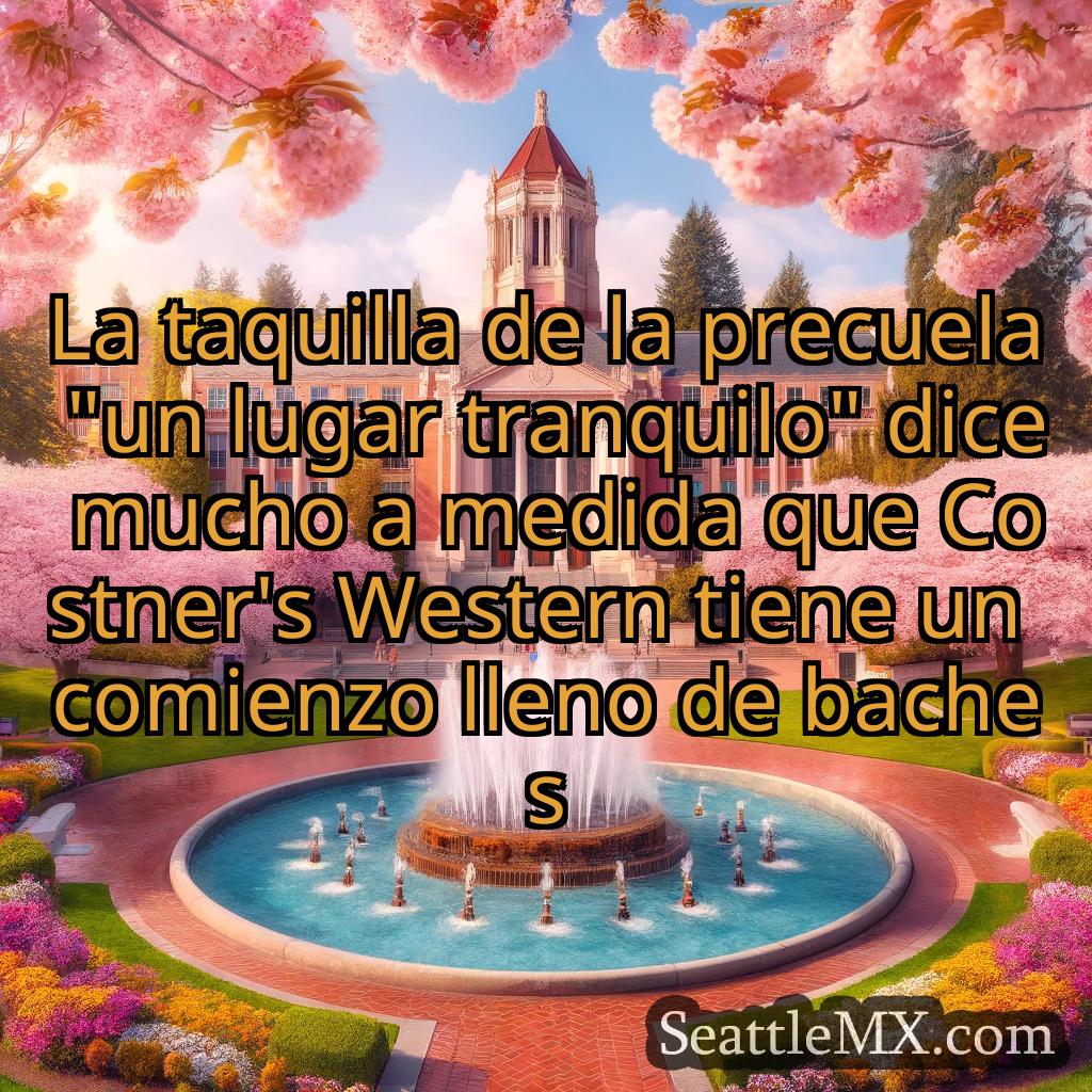 noticias de seattle La taquilla de la precuela un