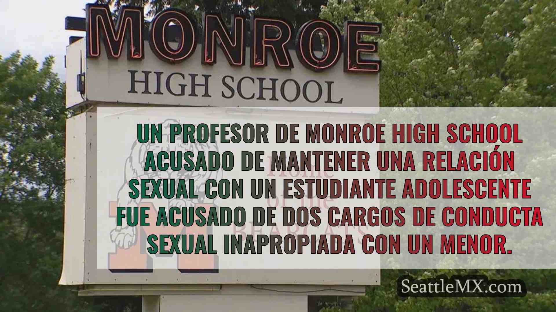 Profesor de Monroe High School acusado
