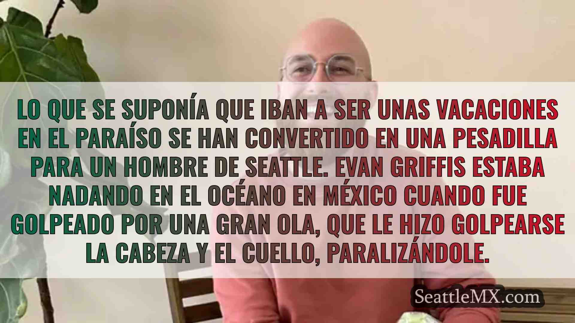 Un hombre de Seattle se recupera tras