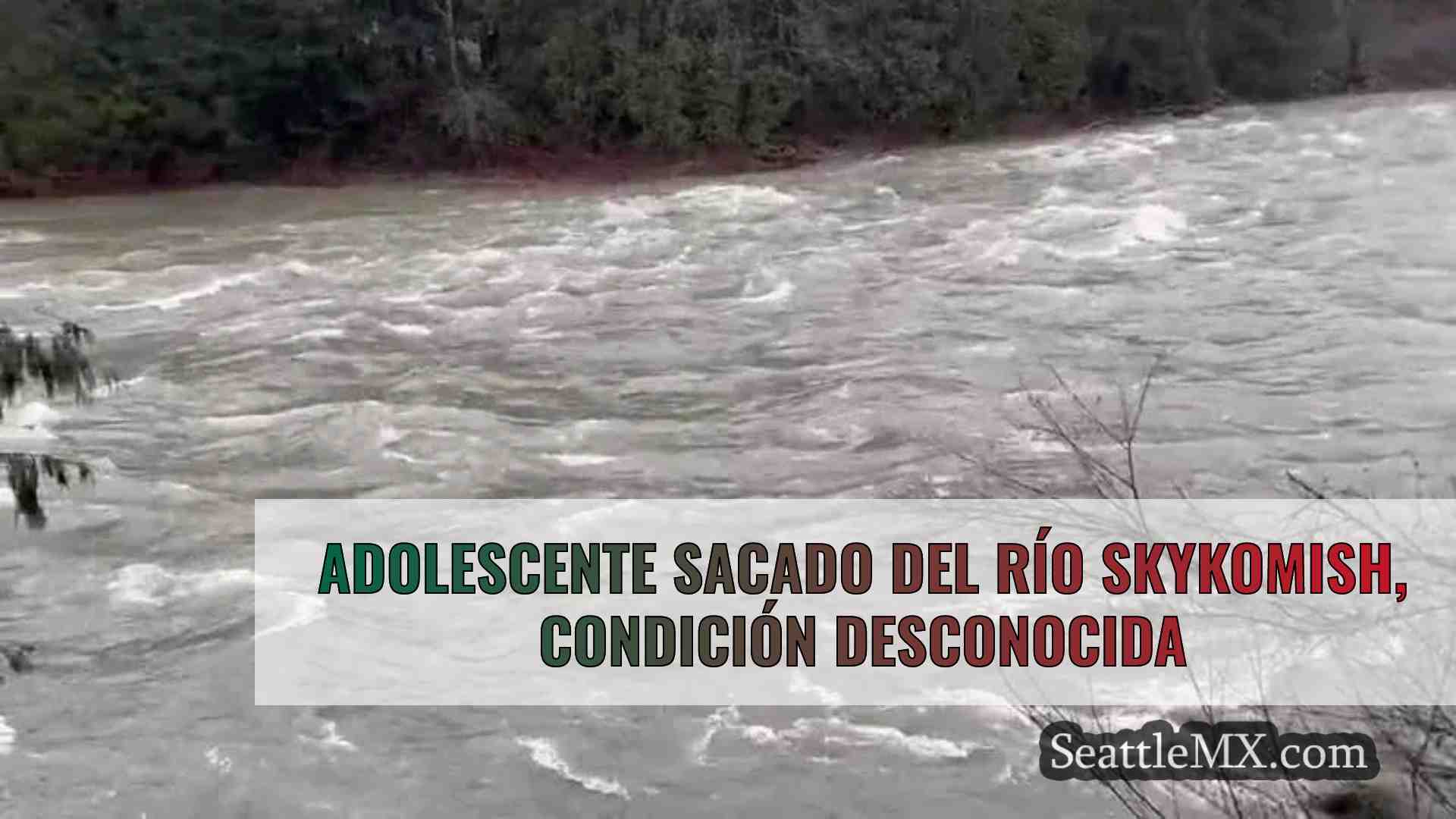 Adolescente sacado del río Skykomish,