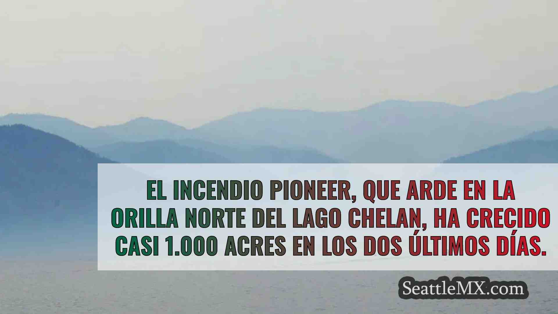 El condado de Chelan aumenta el nivel