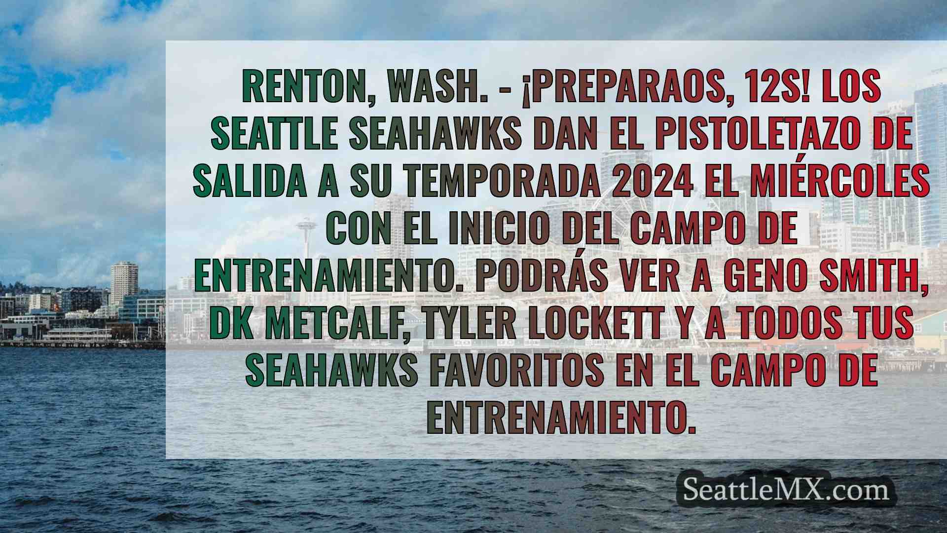 Campo de entrenamiento de los Seattle