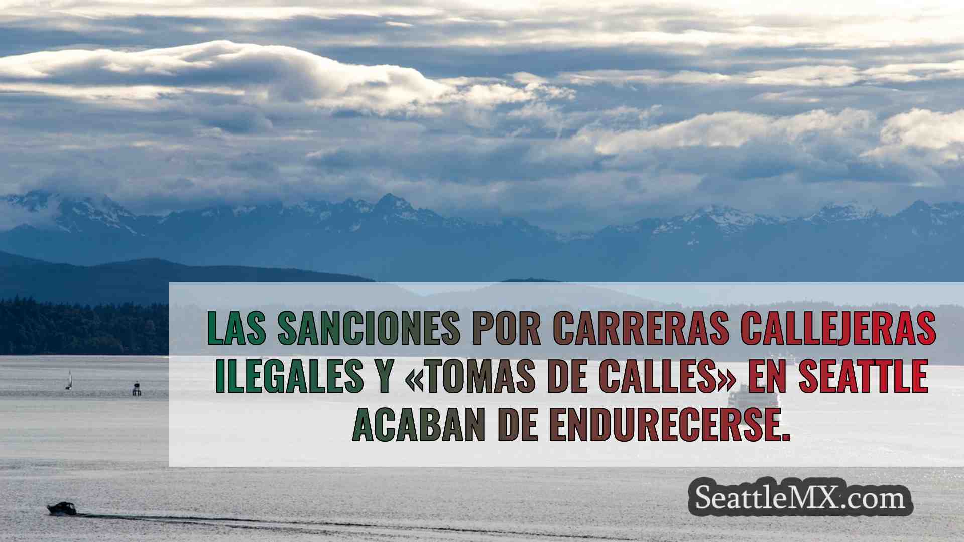 Seattle aprueba sanciones más duras