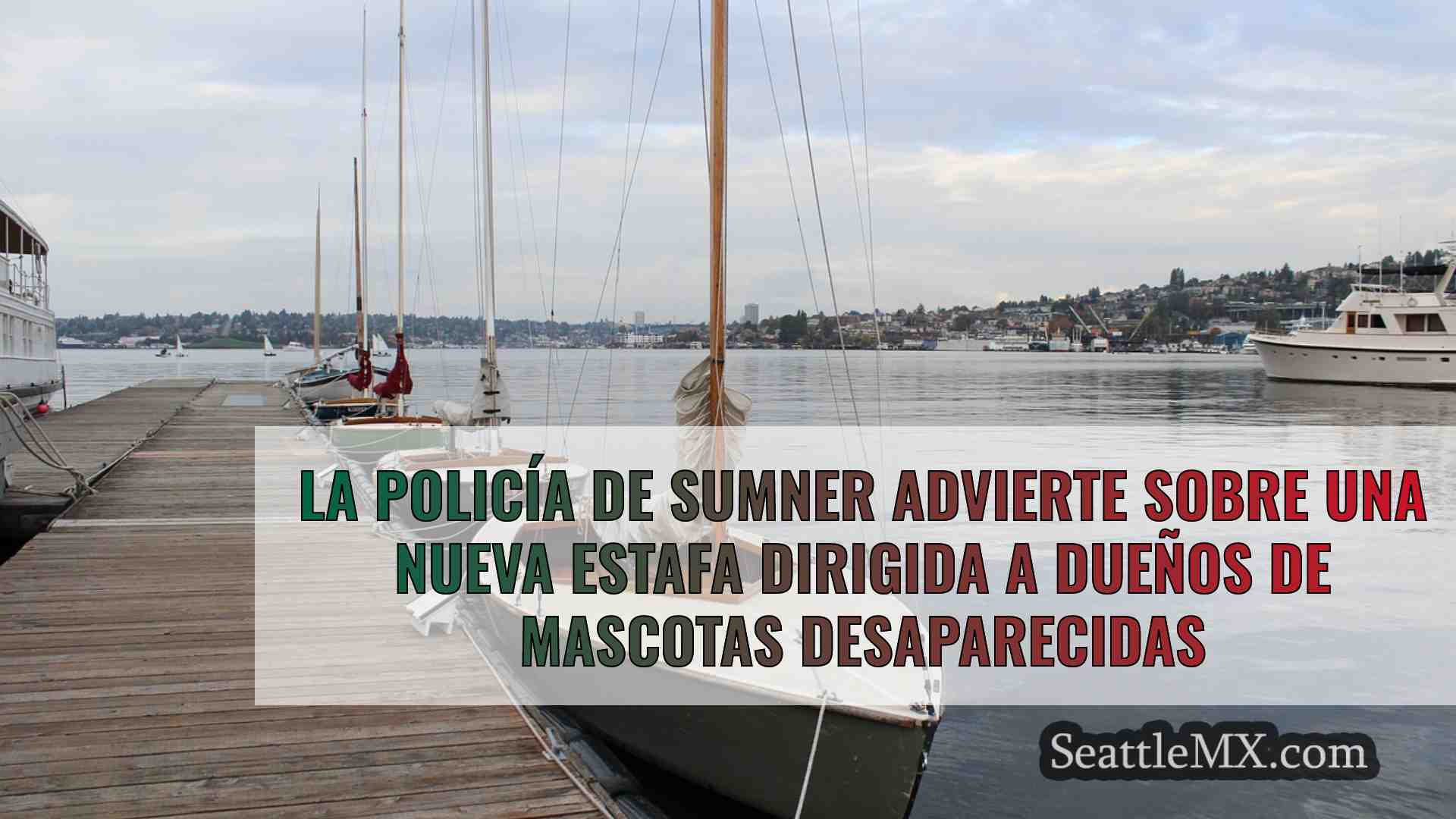 La policía de Sumner advierte sobre una
