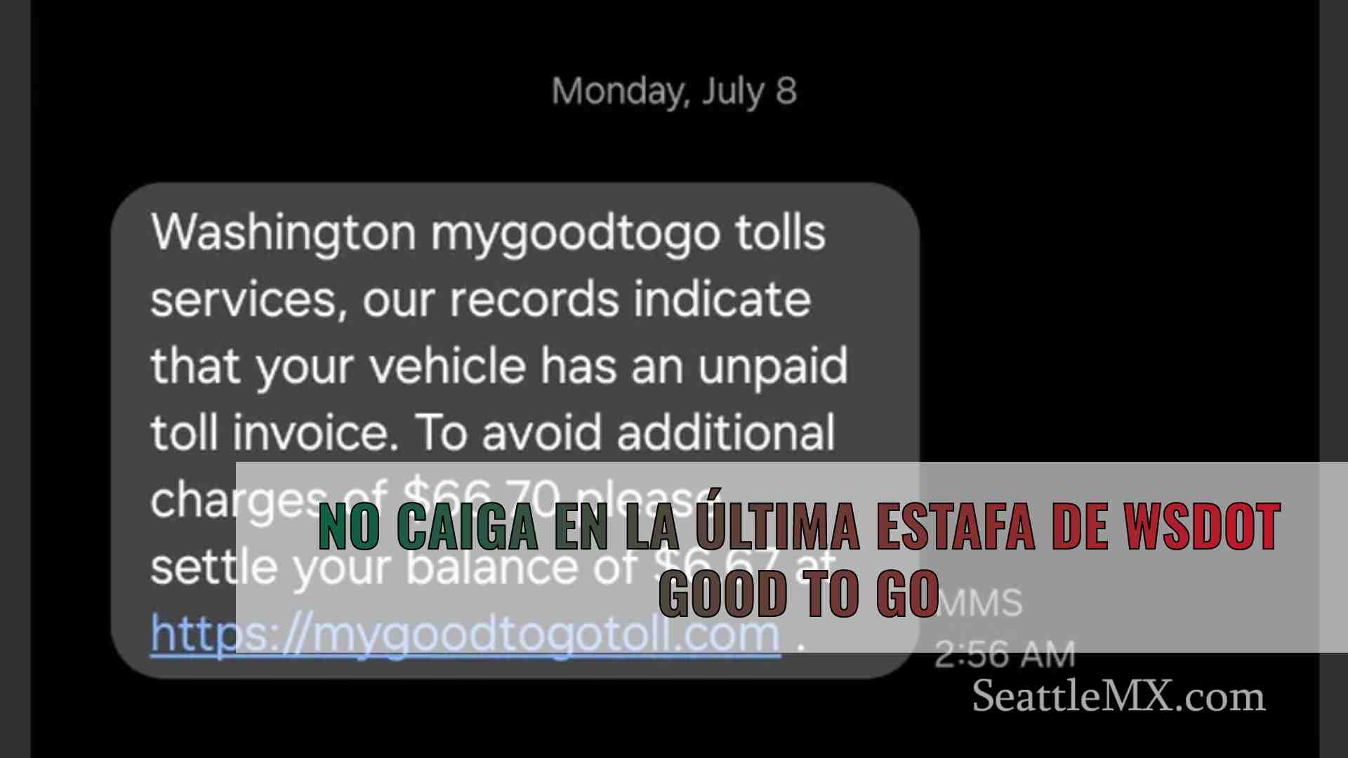 No caiga en la última estafa de WSDOT