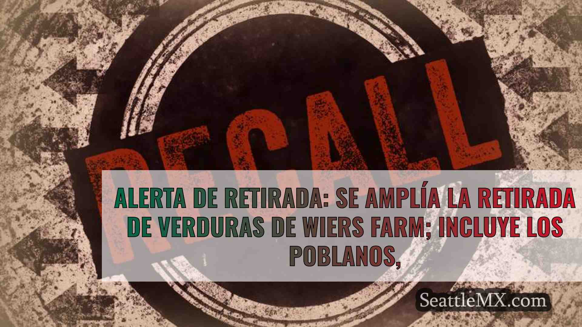 Alerta de retirada: Se amplía la