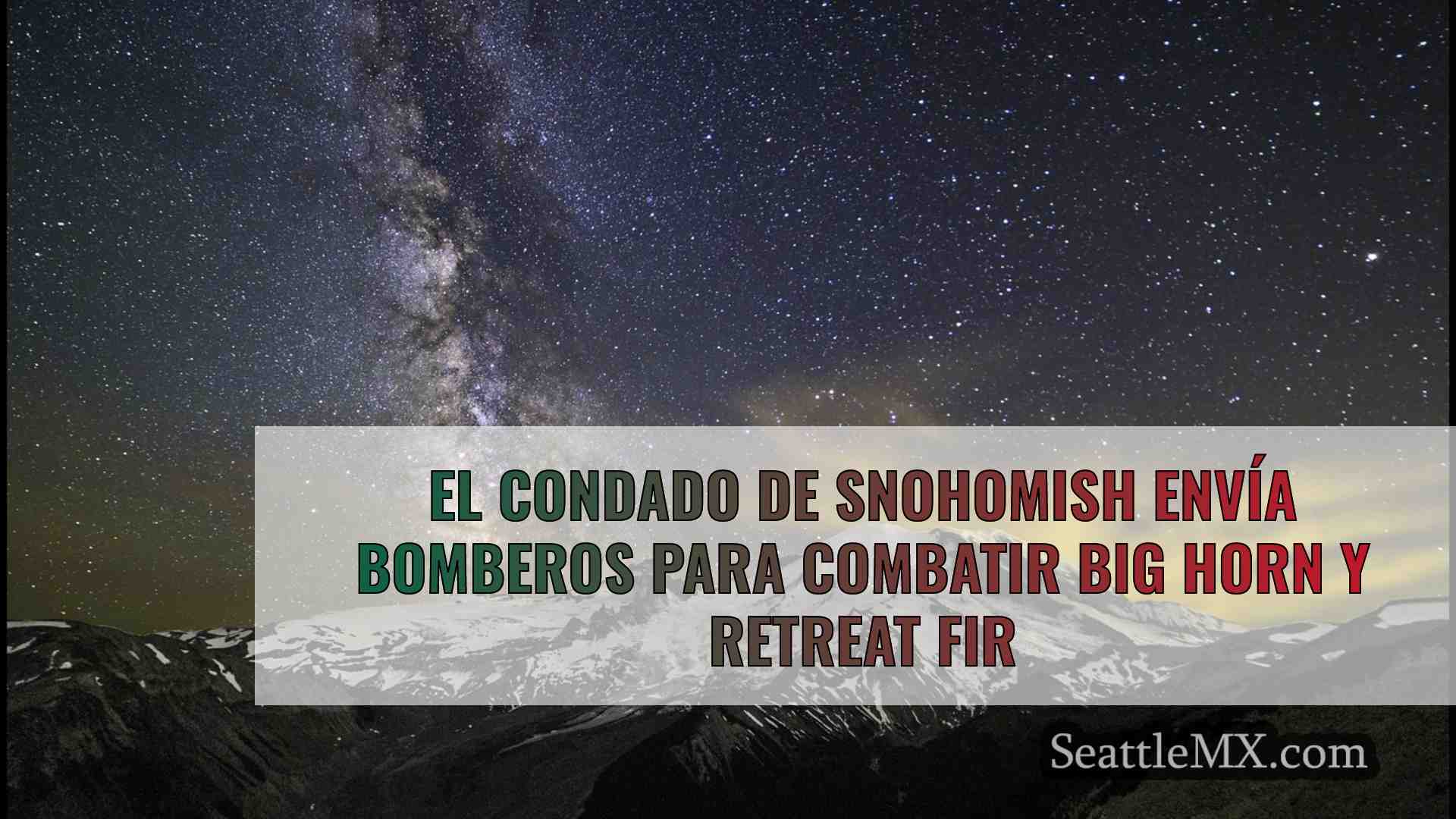 El condado de Snohomish envía bomberos