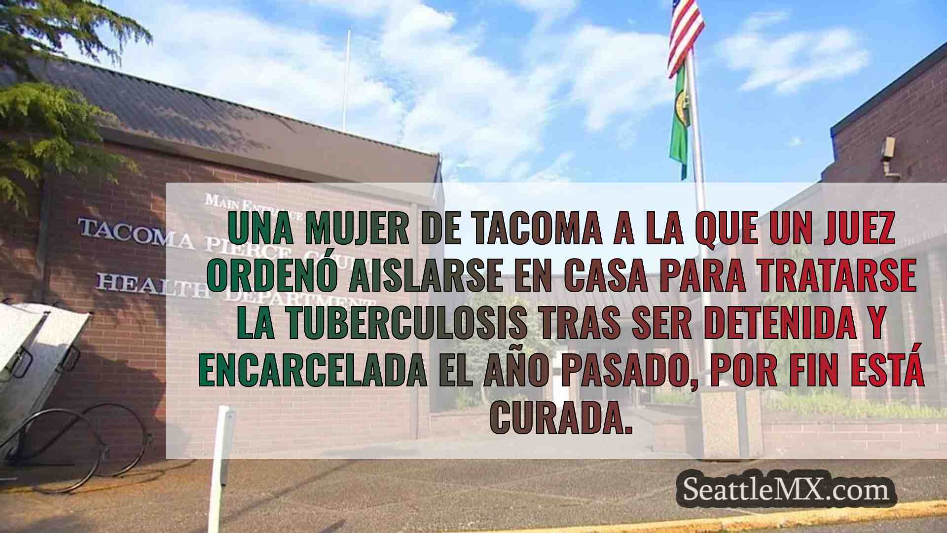 Una mujer de Tacoma recupera la salud