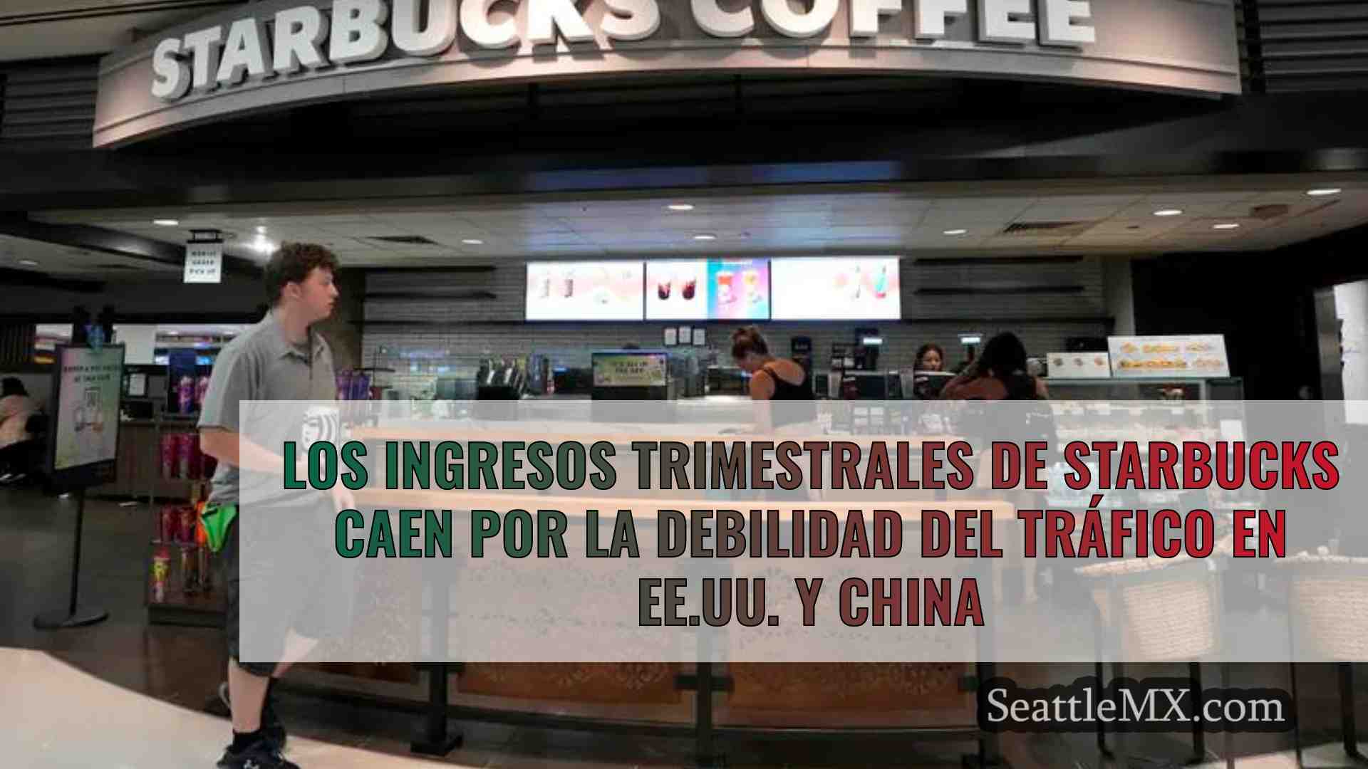 Los ingresos trimestrales de Starbucks