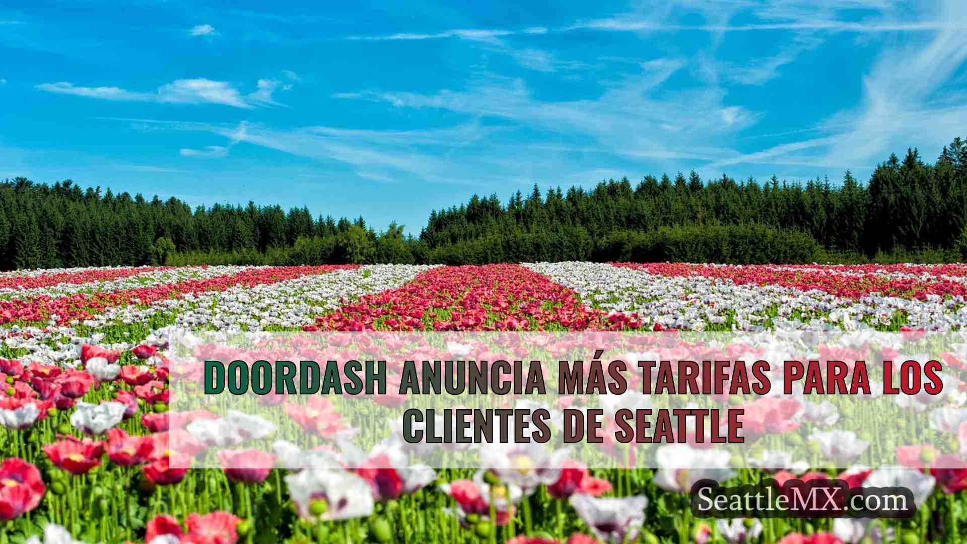 DoorDash anuncia más tarifas para los