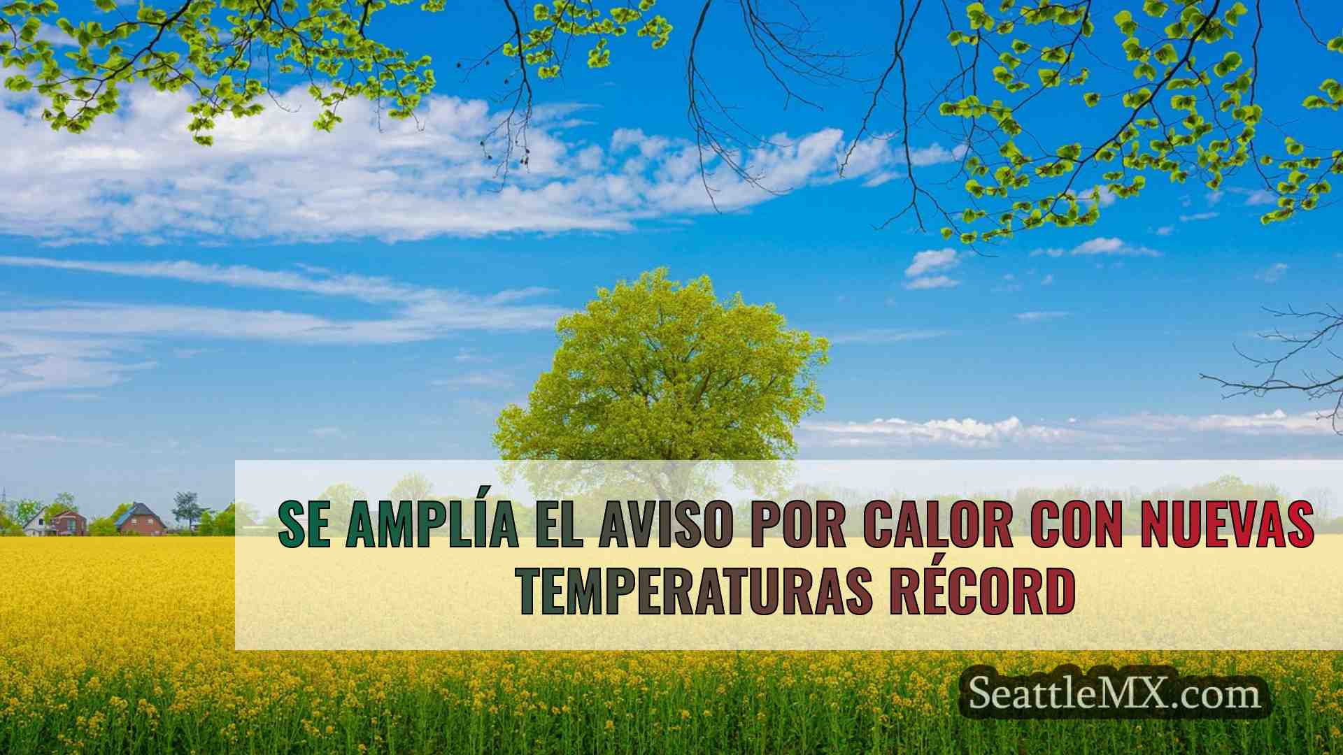 Se amplía el aviso por calor con nuevas
