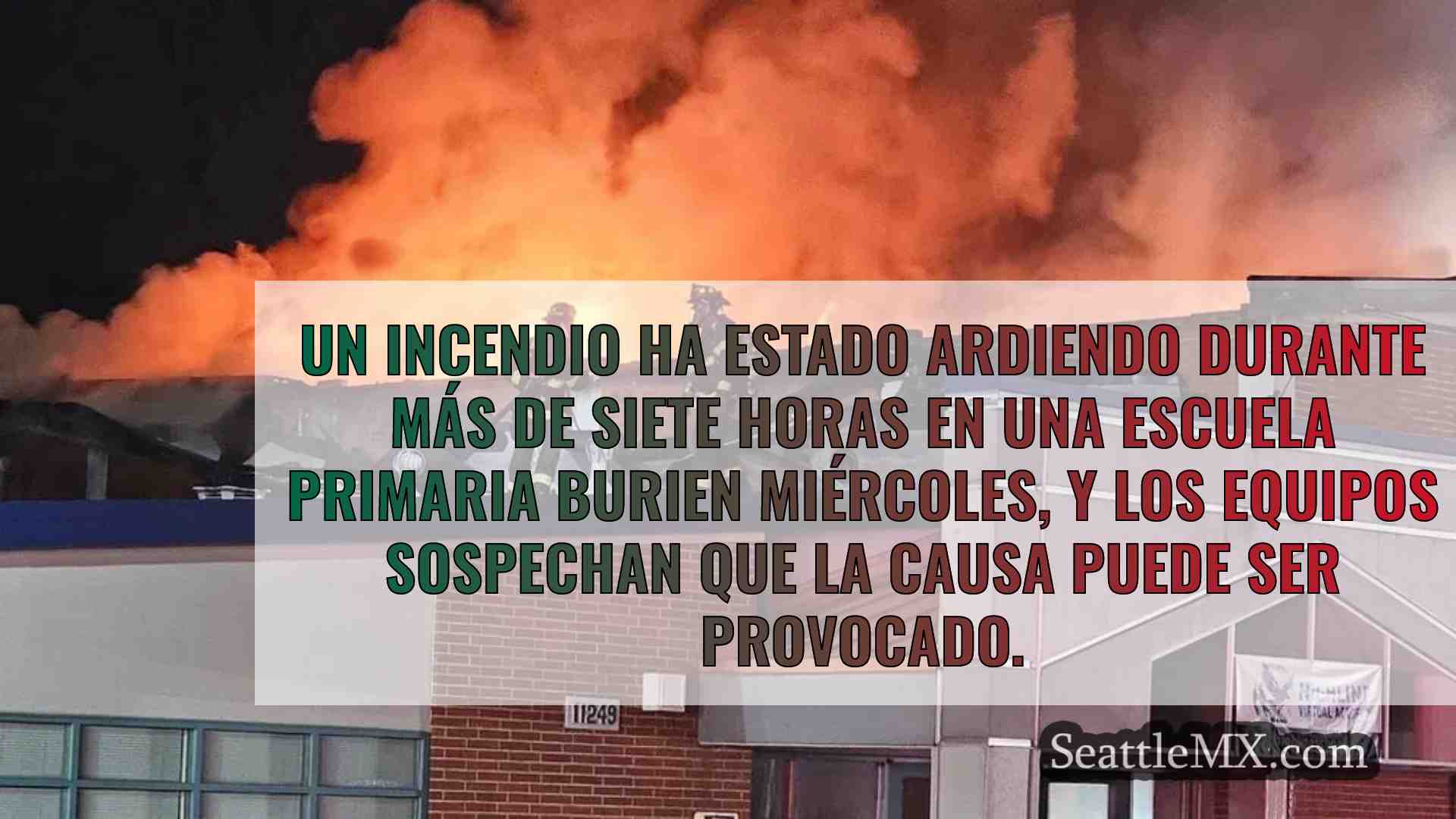 Se sospecha que el incendio de la