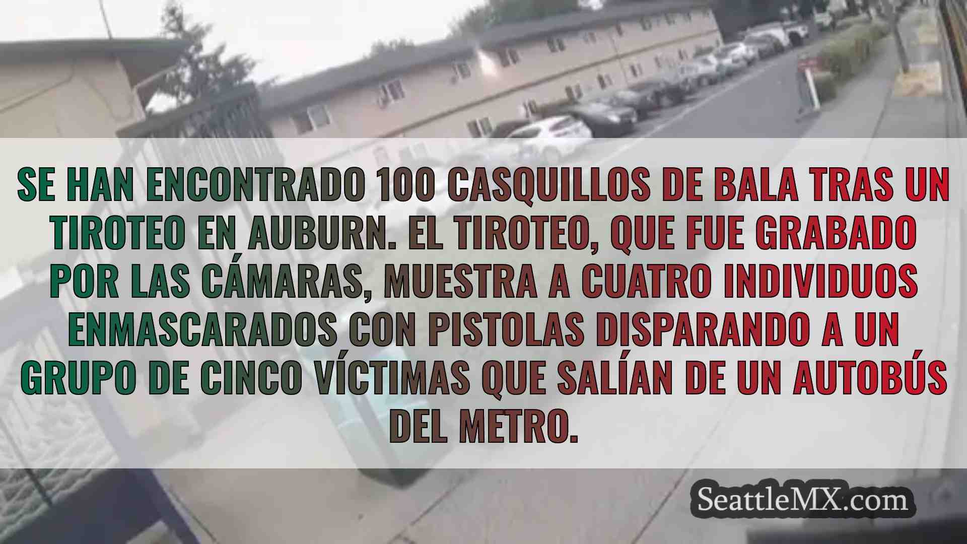 Un tiroteo en Auburn grabado por las