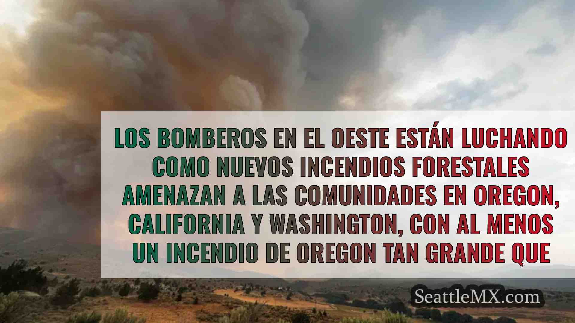 Más de 700.000 acres de incendios