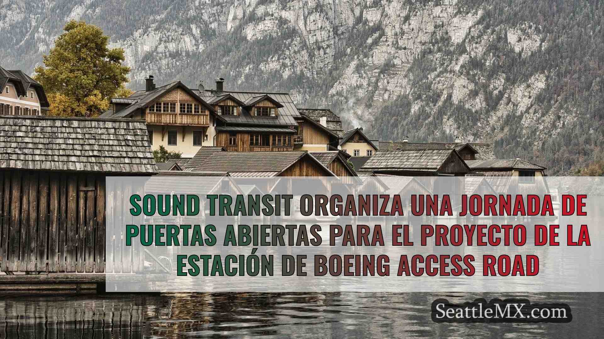 Sound Transit organiza una jornada de