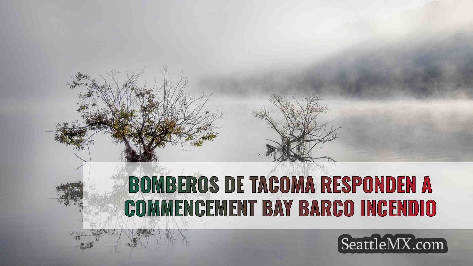 Bomberos de Tacoma responden a