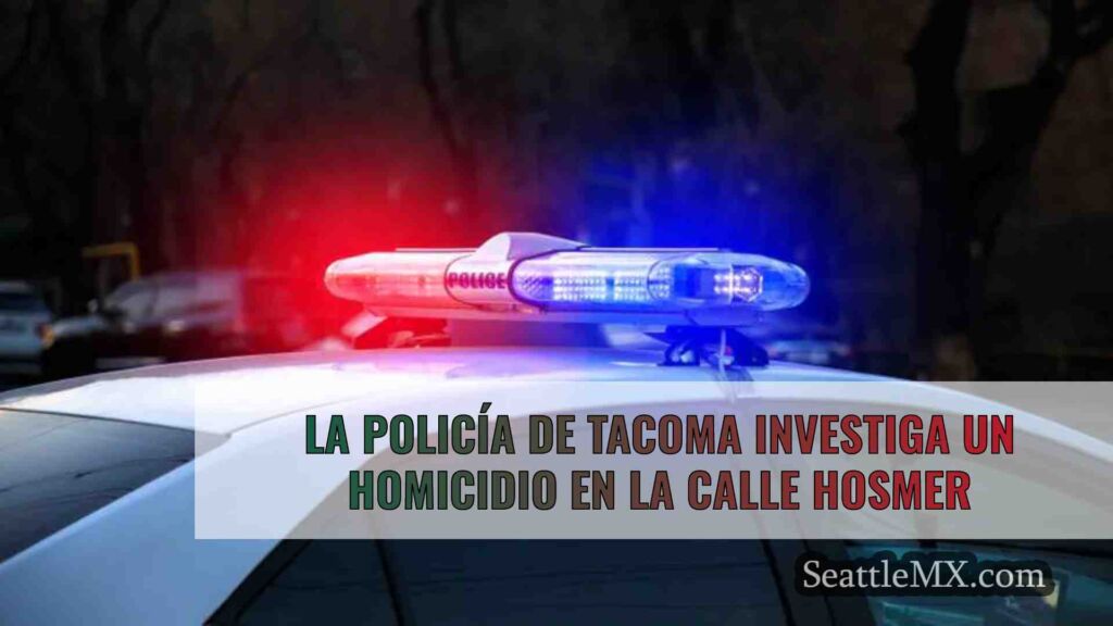 La policía de Tacoma investiga un