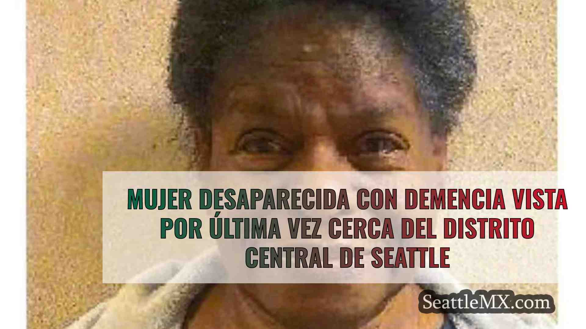 Mujer desaparecida con demencia vista
