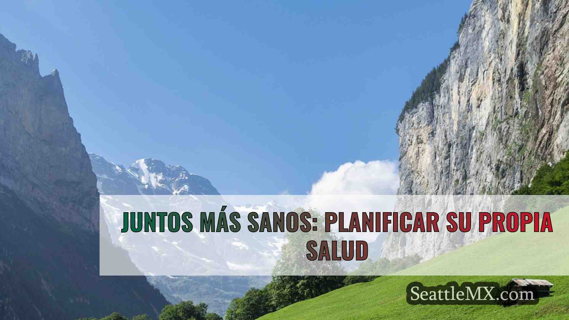 Juntos más sanos: Planificar su propia