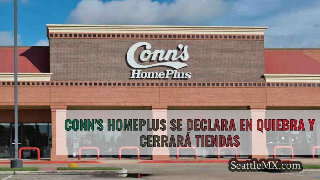 Conn's HomePlus se declara en quiebra y