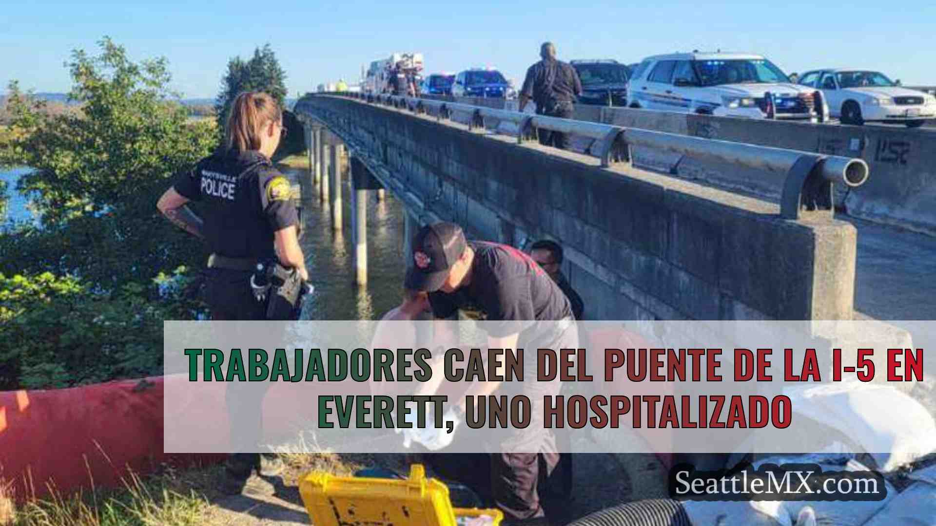 Trabajadores caen del puente de la I-5