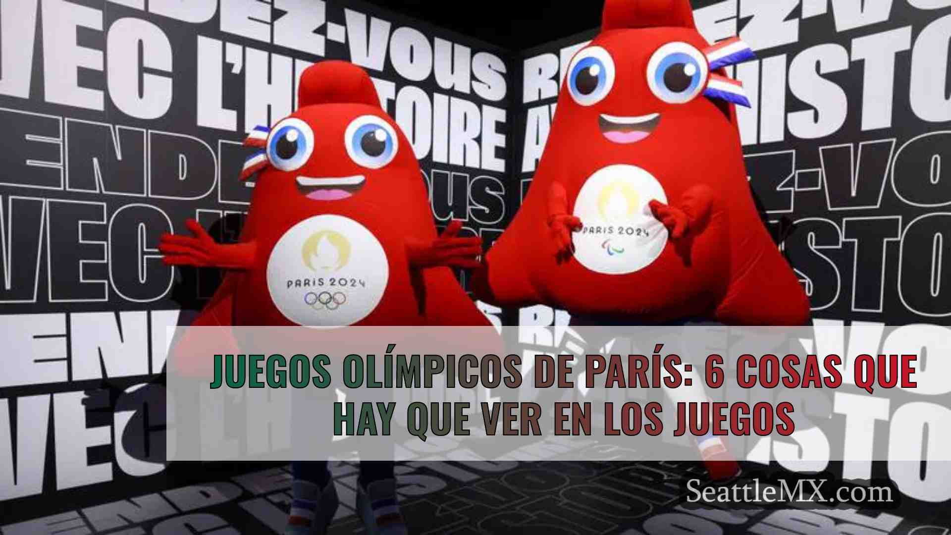 Juegos Olímpicos de París: 6 cosas que