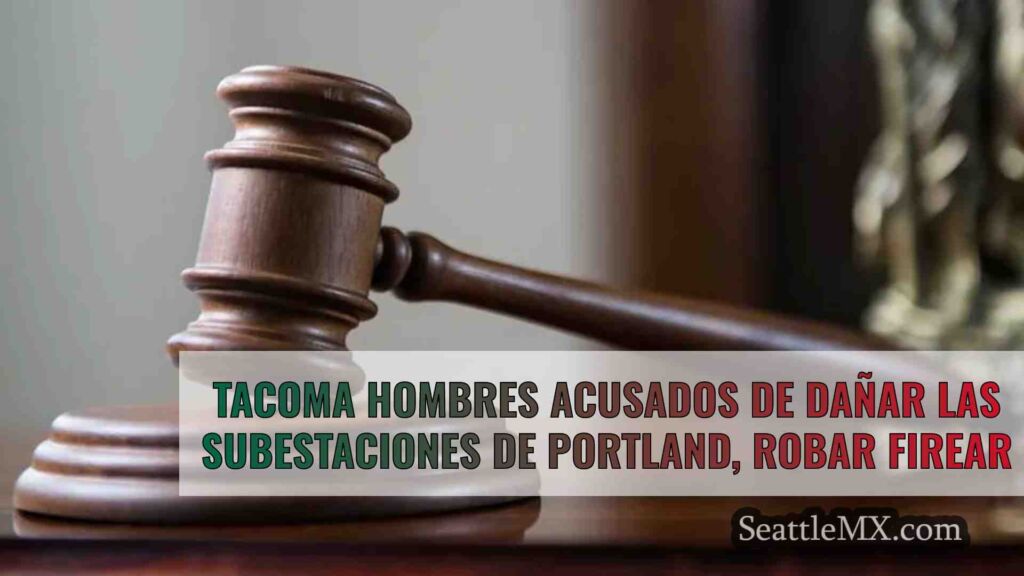 Tacoma hombres acusados de dañar las