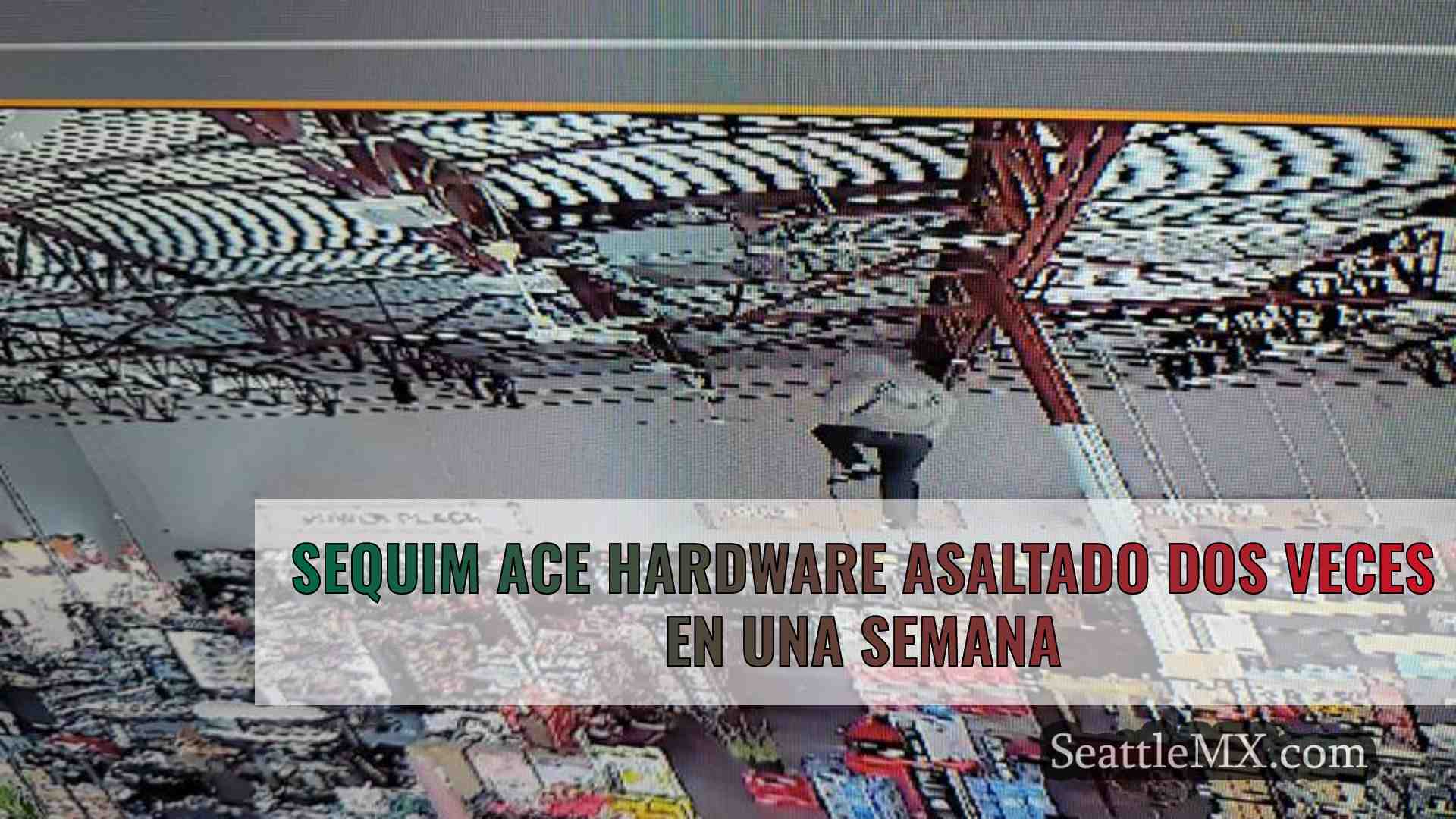 Sequim Ace Hardware asaltado dos veces