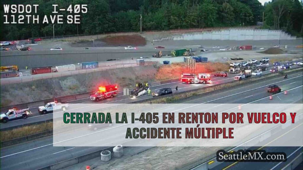Cerrada la I-405 en Renton por vuelco y