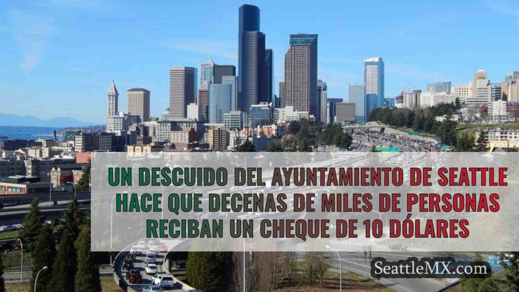 Un descuido del Ayuntamiento de Seattle