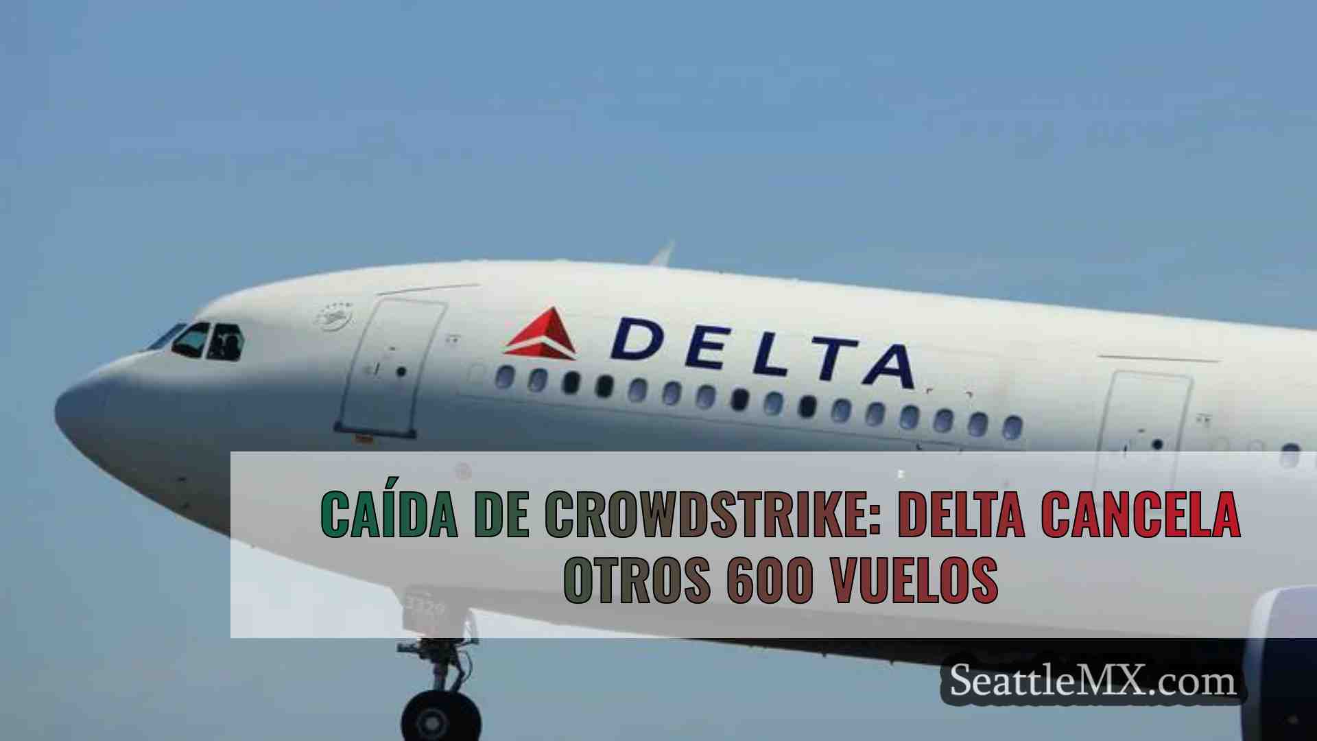 Caída de CrowdStrike: Delta cancela