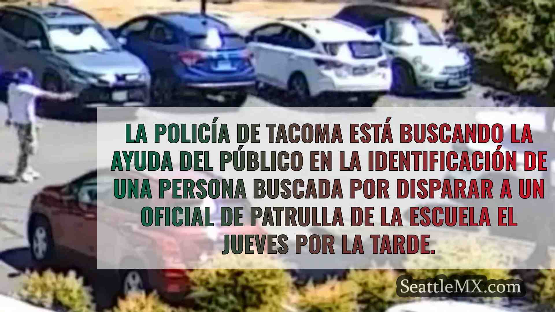 La policía de Tacoma busca ayuda para