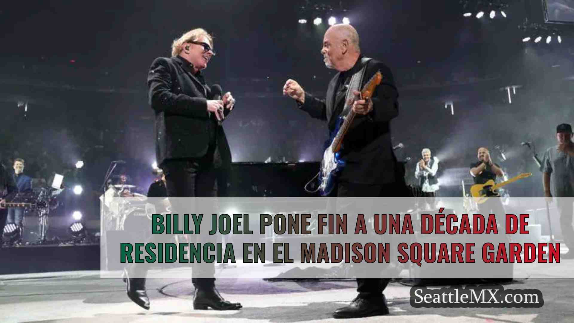 Billy Joel pone fin a una década de