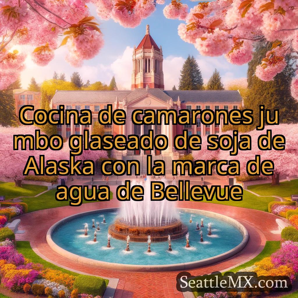 noticias de seattle Cocina de camarones jumbo glaseado