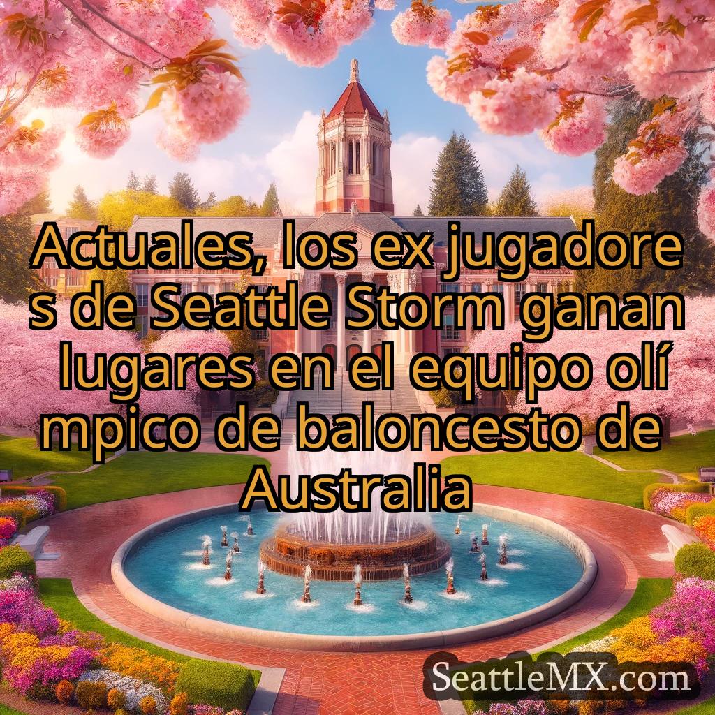 noticias de seattle Actuales, los ex jugadores de