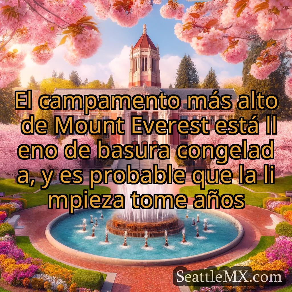 noticias de seattle El campamento más alto de Mount