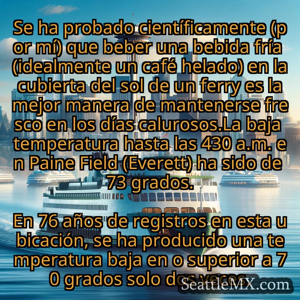 noticias del ferry de seattle Se ha probado científicamente (por