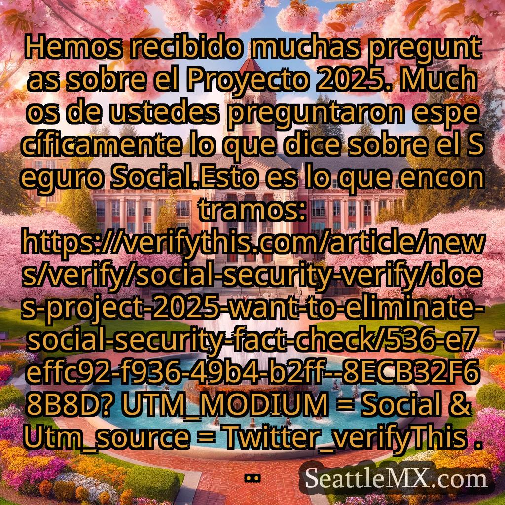 noticias de seattle Hemos recibido muchas preguntas