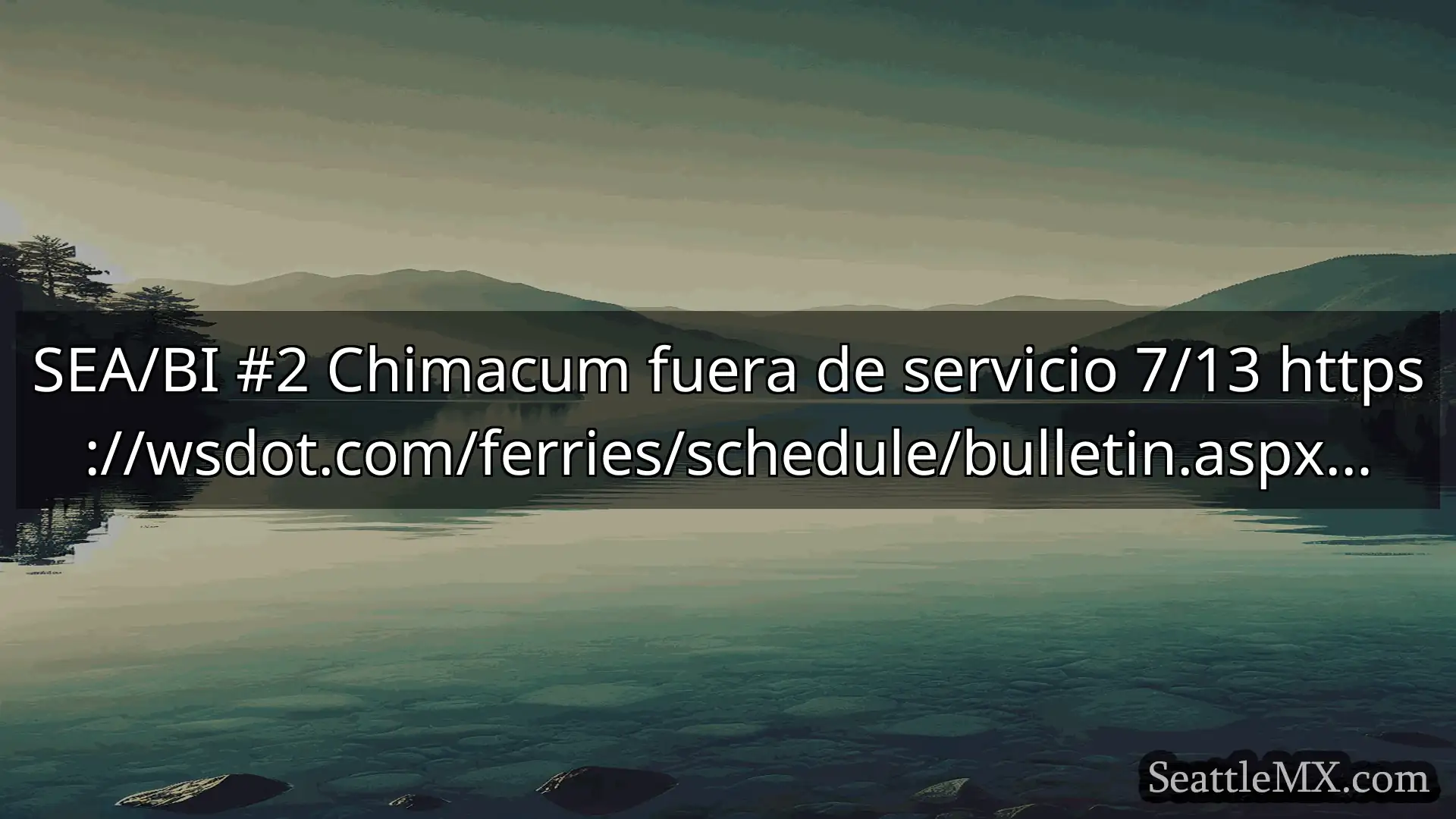 noticias del ferry de seattle SEA/BI #2 Chimacum fuera de