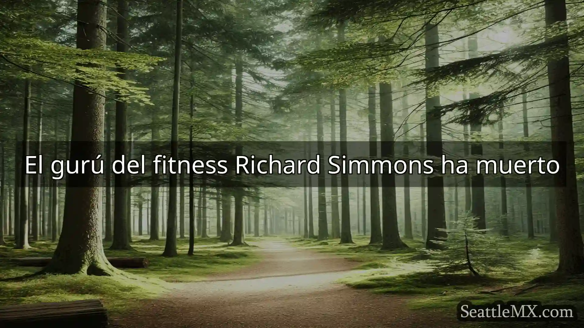 noticias de seattle El gurú del fitness Richard