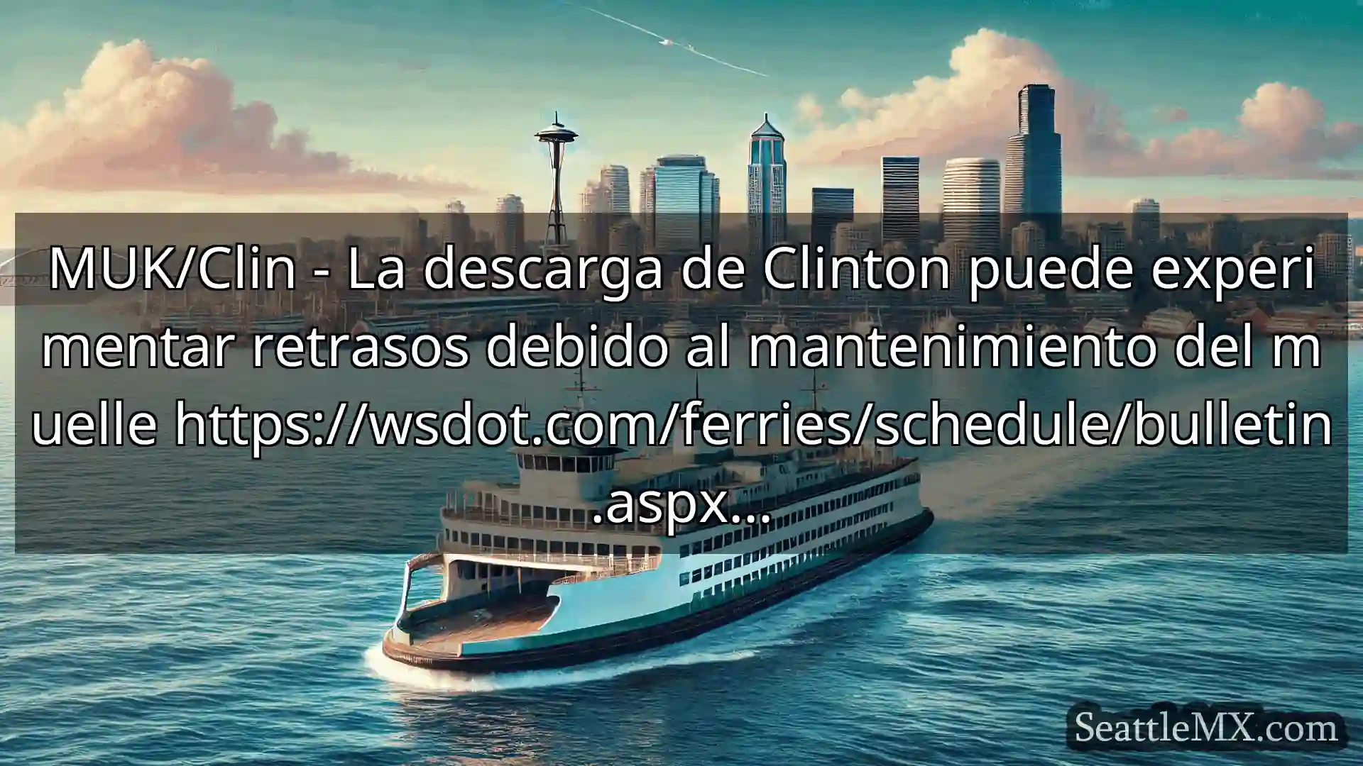 noticias del ferry de seattle MUK/Clin - La descarga de Clinton