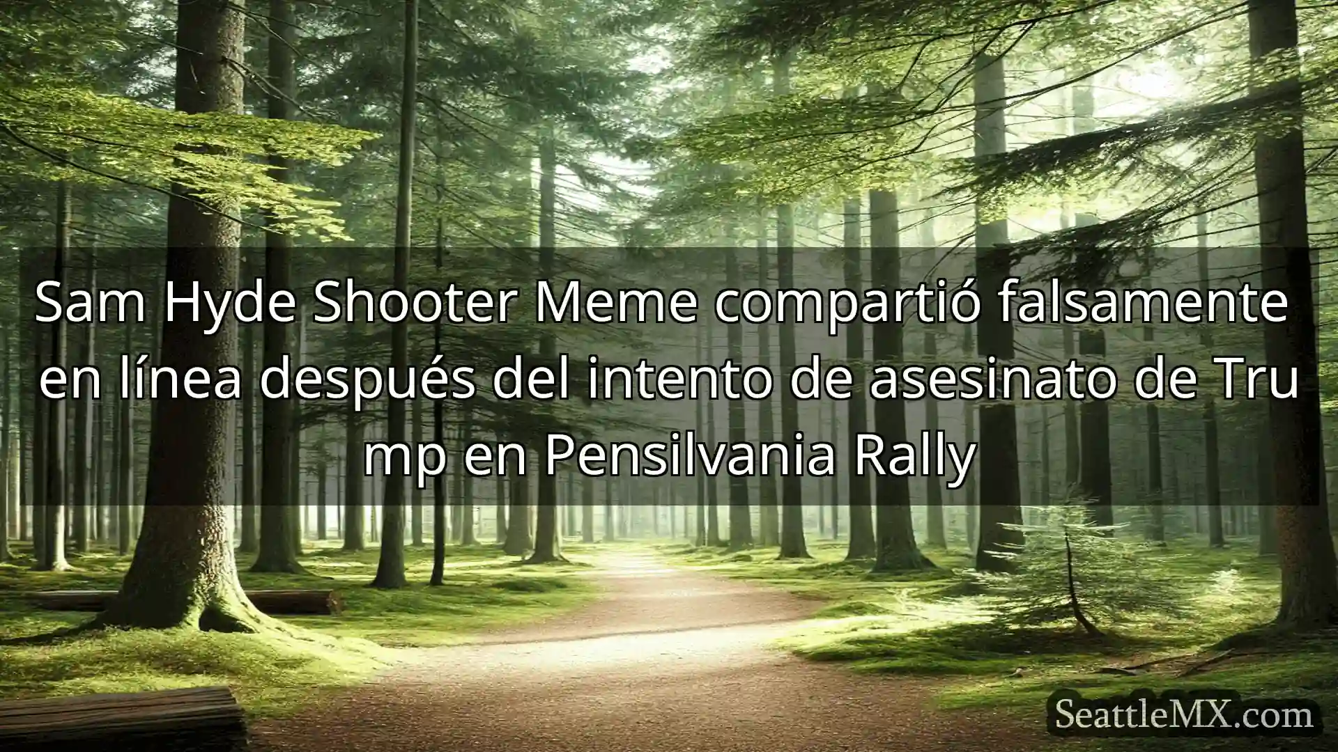 noticias de seattle Sam Hyde Shooter Meme compartió