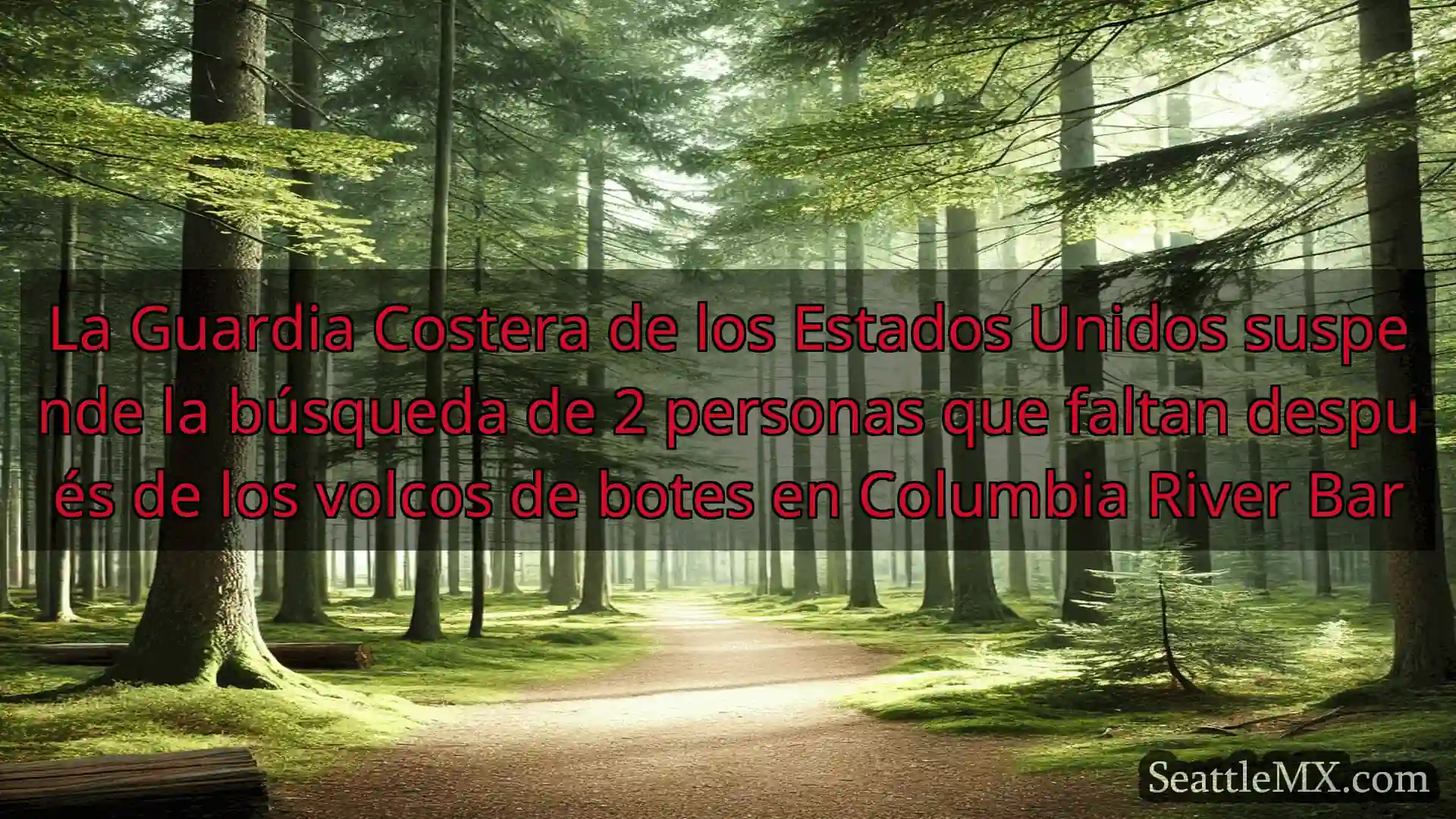 noticias de seattle La Guardia Costera de los Estados