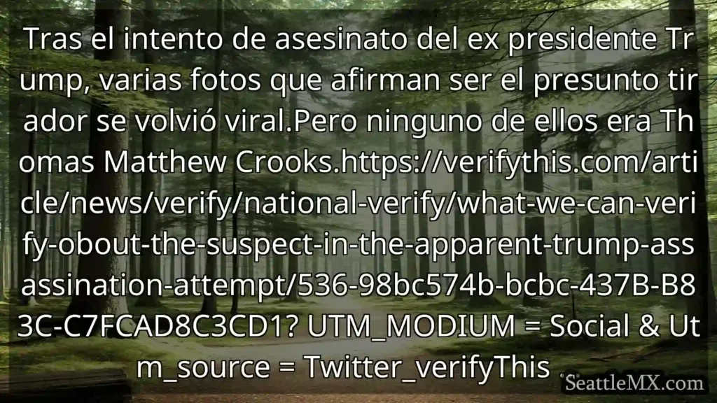 noticias de seattle Tras el intento de asesinato del