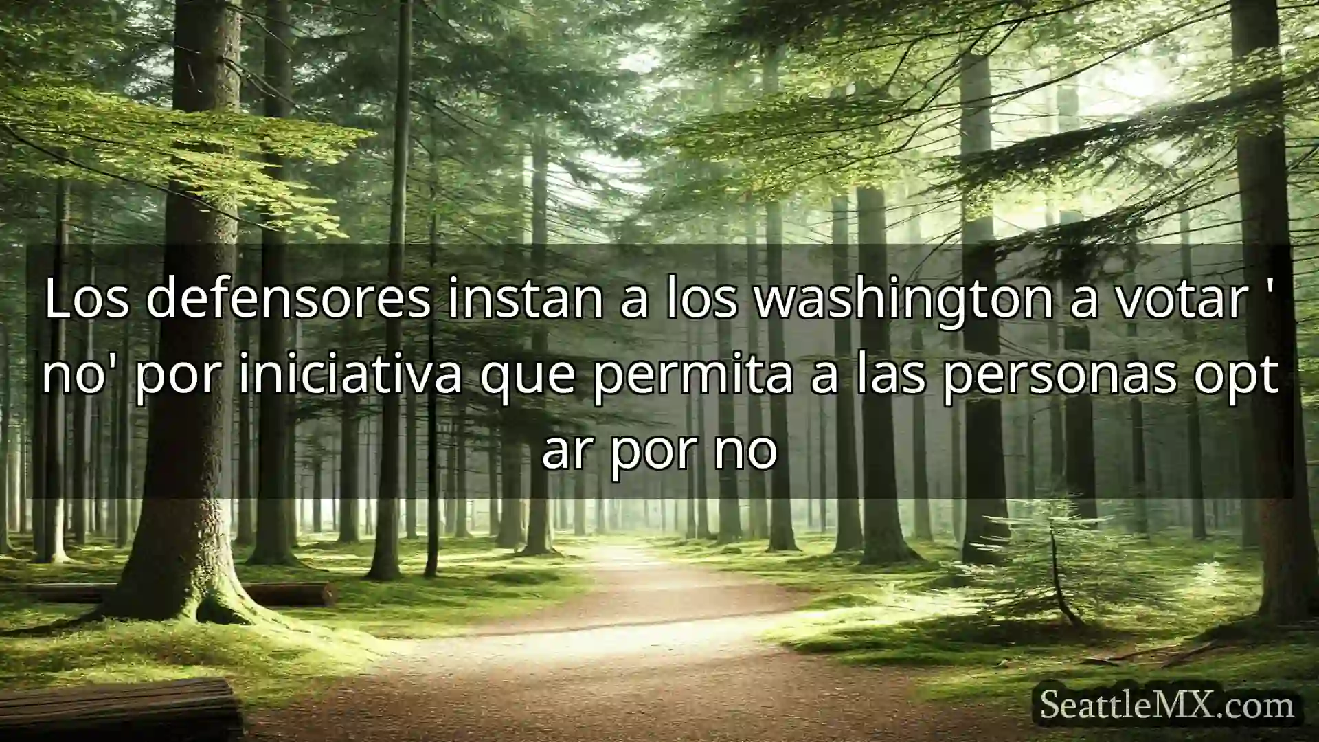 noticias de seattle Los defensores instan a los