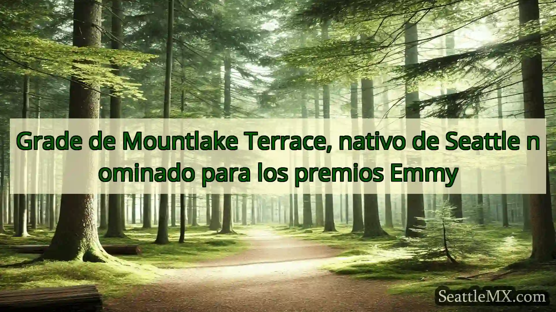 noticias de seattle Grade de Mountlake Terrace, nativo