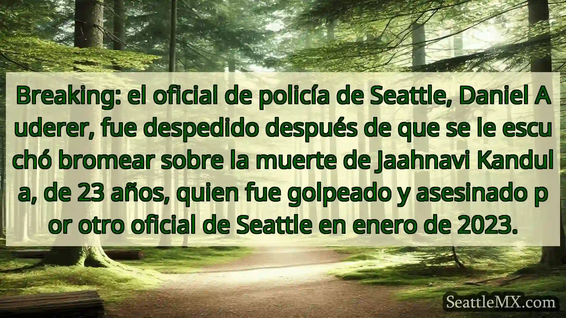 noticias de seattle Breaking: el oficial de policía de