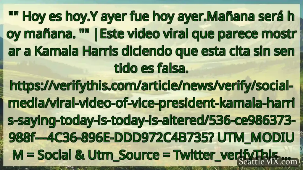 noticias de seattle Hoy es hoy.Y ayer fue hoy