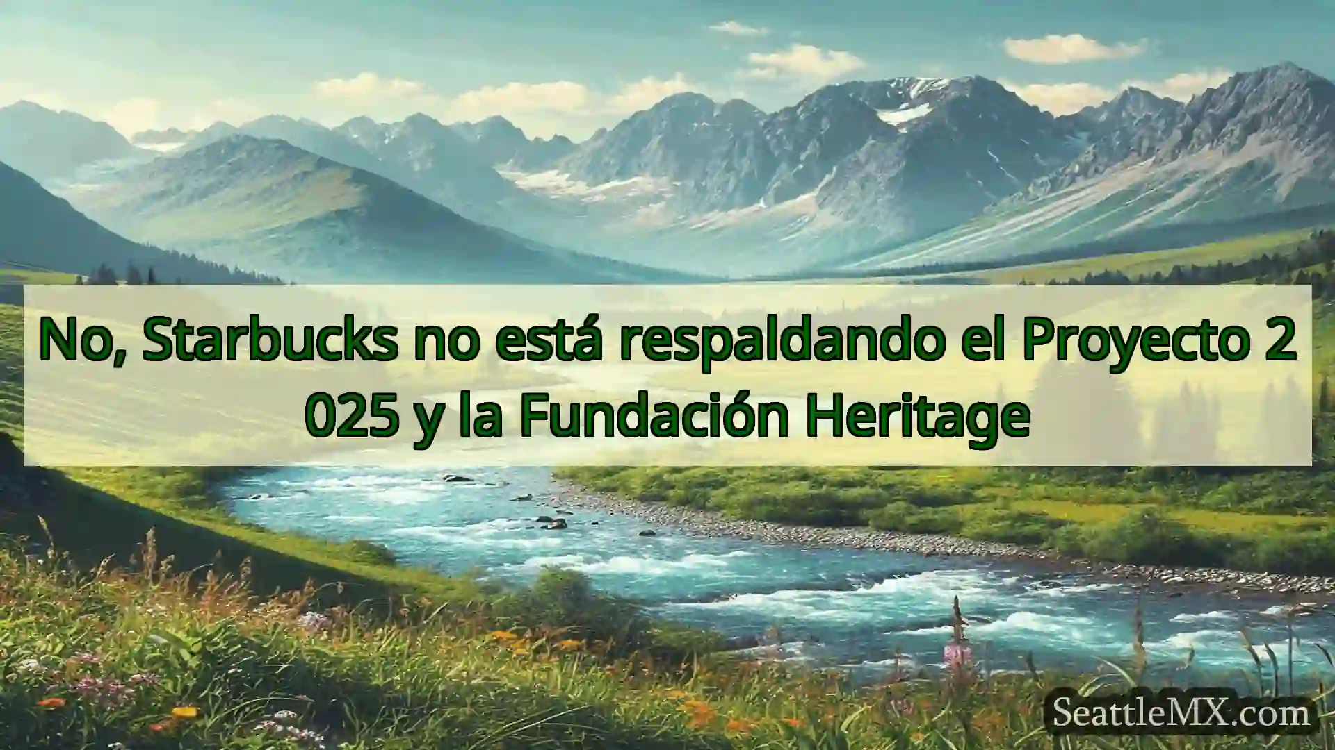 noticias de seattle No, Starbucks no está respaldando